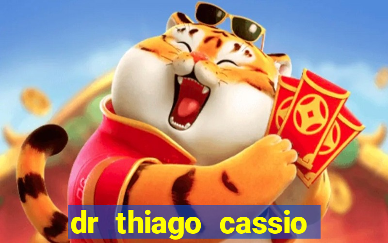 dr thiago cassio santos walmsley de lucena